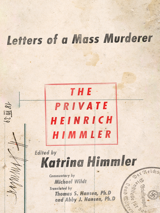Title details for The Private Heinrich Himmler by Katrin Himmler - Wait list
